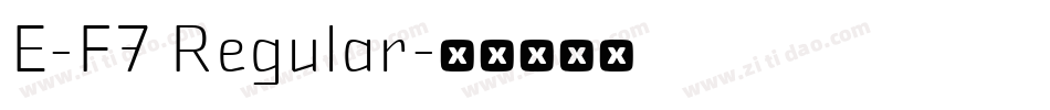 E-F7 Regular字体转换
